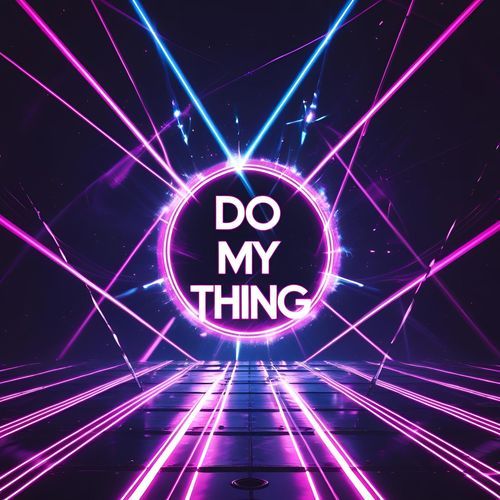 Do My Thing