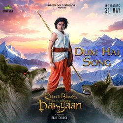 Dum Hai (From &quot;Chhota Bheem and the Curse of Damyaan&quot;)-HTEnYkZScVw