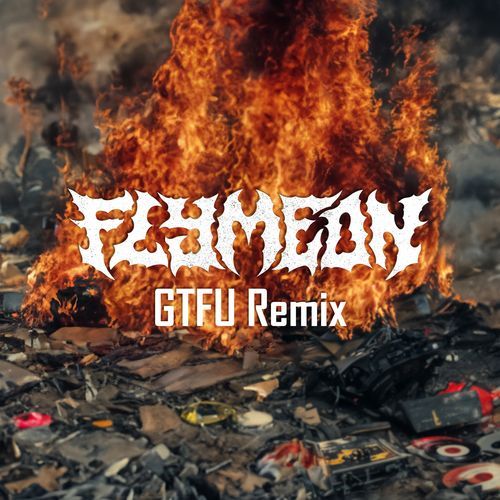 GTFU (Flymeon Remix)