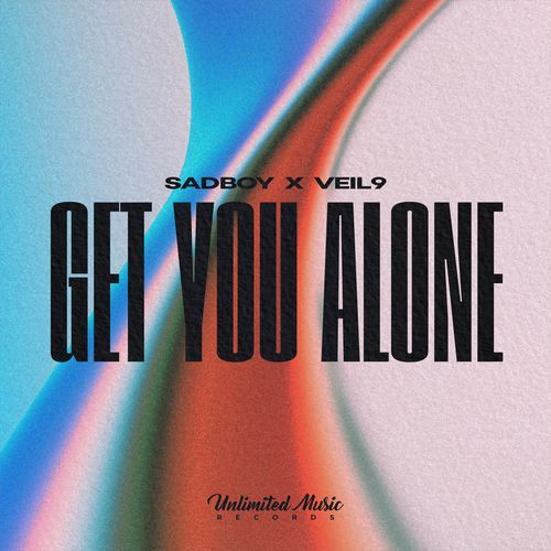 Get You Alone