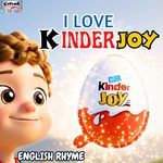 I Love Kinder Joy