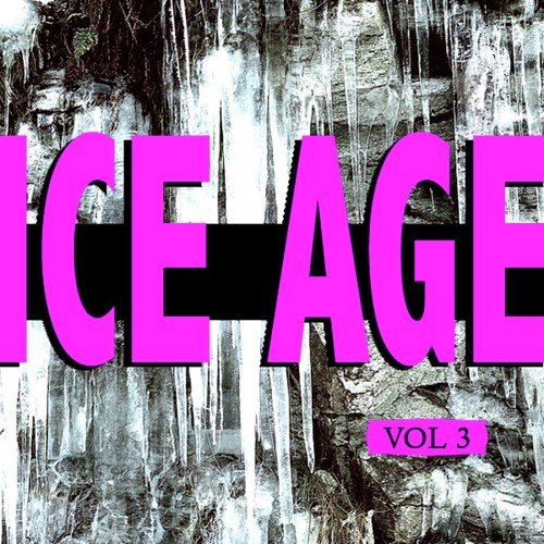 Ice Age Vol. 3