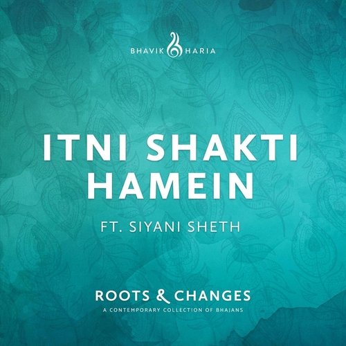 Itni Shakti Hamein (feat. Siyani Sheth)_poster_image