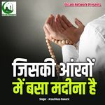 Jiski Aankhon Me Basa Madina Hai