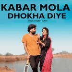 Kabar Mola Dhokha Diye