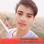 Kajod Bhal Song artwork