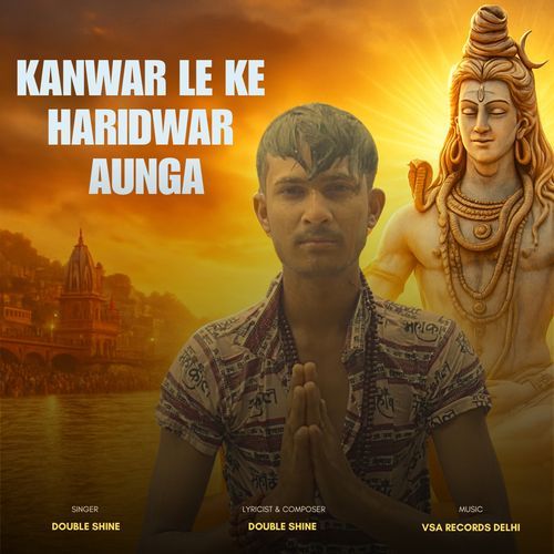 Kanwar Le Ke Haridwar Aunga