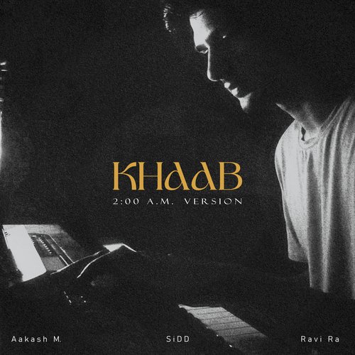 Khaab (2 A.M. Version)