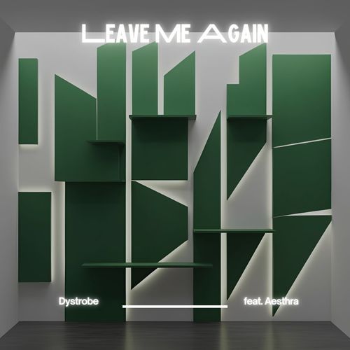Leave Me Again