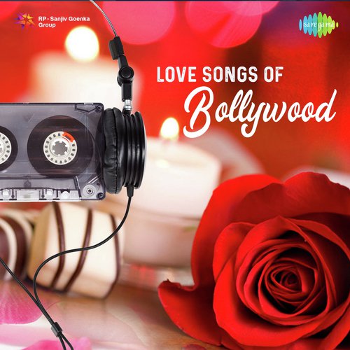 Love Songs Of Bollywood