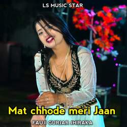 Mat Chhode Meri Jaan-Jy1GQTd4TnY