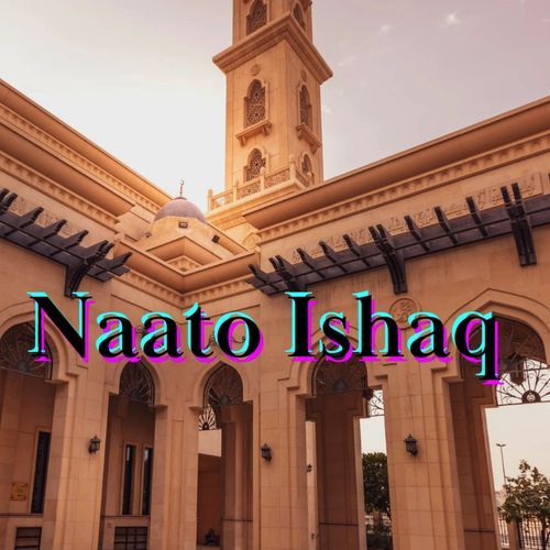 Naato Ishaq