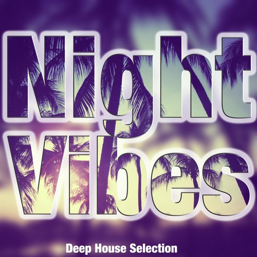 Night Vibes (Deephouse Selection)