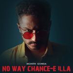 No Way Chance-E Illa