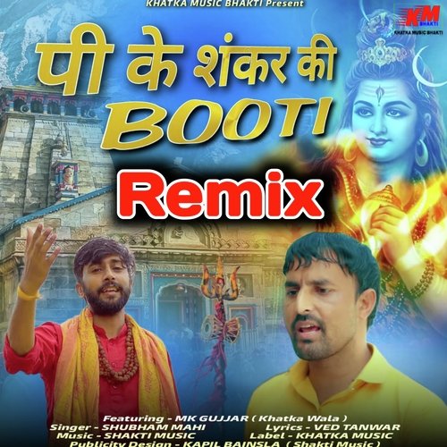 Peeke Shankar Ki Booti (Remix)