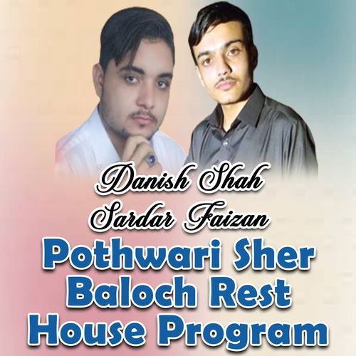 Pothwari Sher Baloch Rest House Program