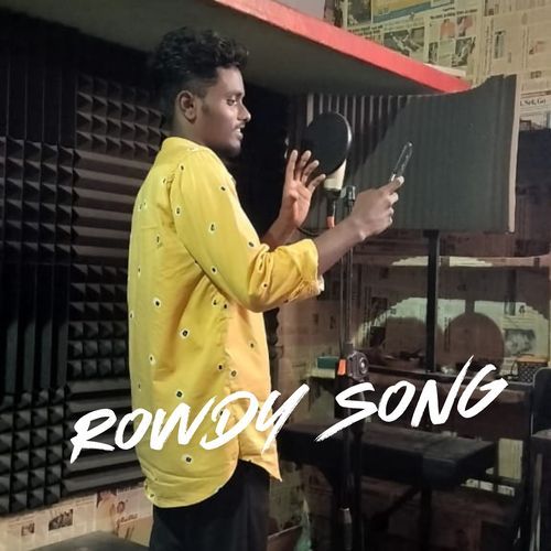 ROWDY SONG