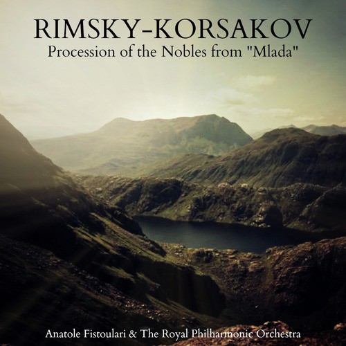 Rimsky-Korsakov: Procession of the Nobles from &quot;Mlada&quot;_poster_image