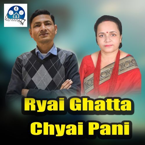 Ryai Ghatta Chyai Pani