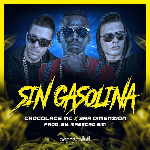 Sin Gasolina (feat. Chocolate MC)