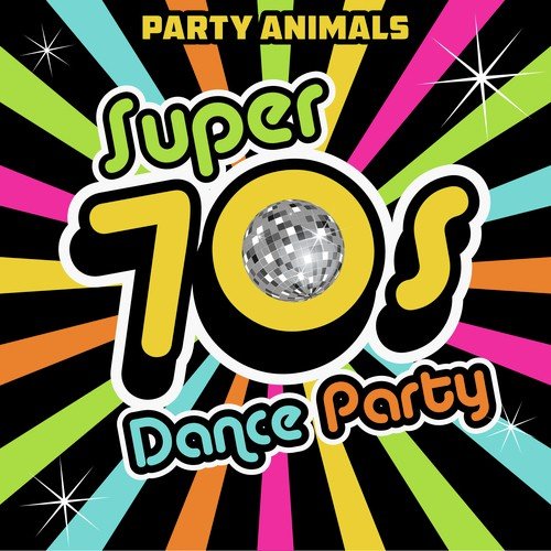 Super 70s Dance Party