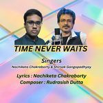 TIME NEVER WAITS