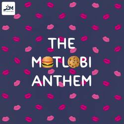 The Motlobi Anthem-Jj0IUiJGcWA