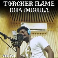 Torcher Ilame Dha Oorula