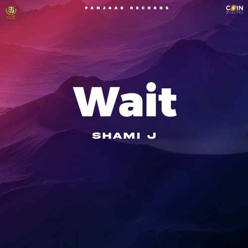 Wait