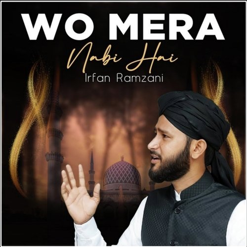 Wo Mera Nabi Hai