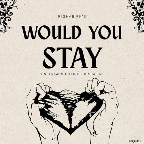 Would You Stay