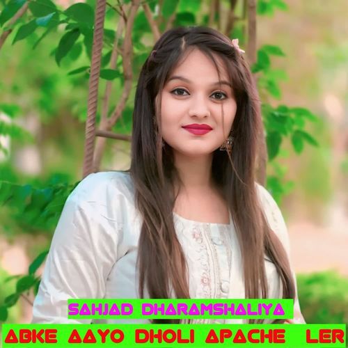 ABKE AAYO DHOLI APACHE LER