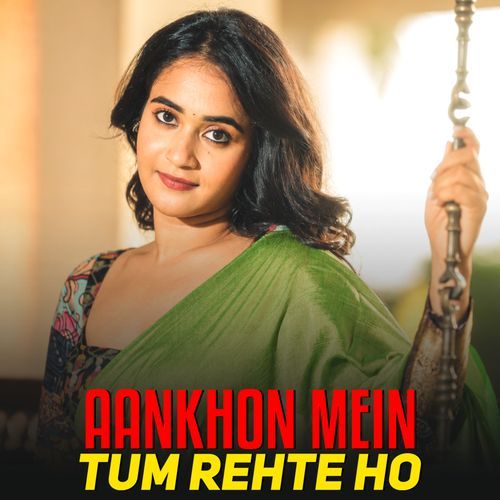 Aankhon Mein Tum Rehte Ho