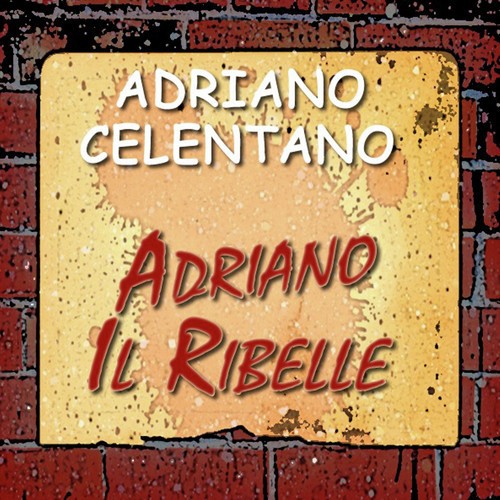 Adriano Il Ribelle