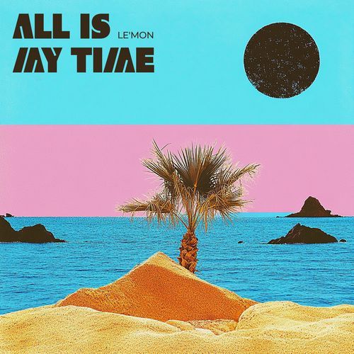 All Is My Time (Instrumental Version)