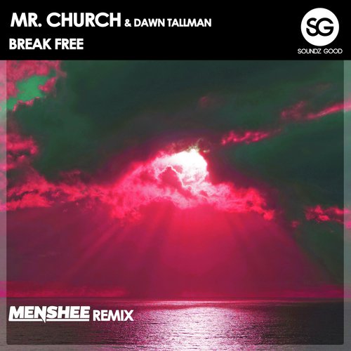 Break Free (Menshee Remix)