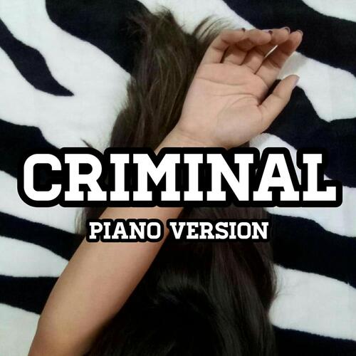 Criminal (Piano Version)_poster_image