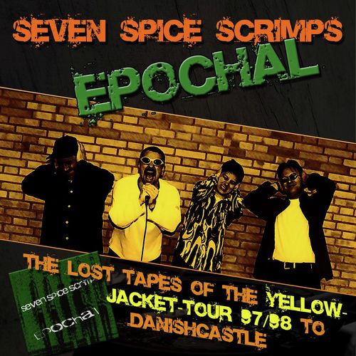 EPOCHAL – The lost tapes of the yellow-jacket-tour 97/98 to danishcastle