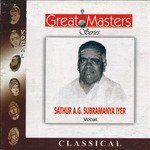 Great Masters Series Sathur A G Subramaniya Iyer - Vol 2