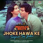 Jhoke Hawa Ke Sajna Se Jake - Jhankar Beats