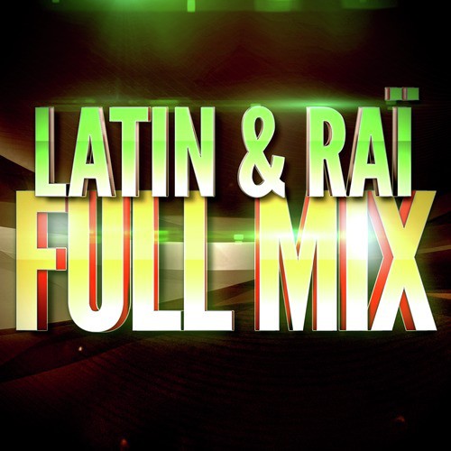Latin & Raï (Années 90) — Full Mix Medley Non Stop (Album Complet Sur Le Dernière Piste)