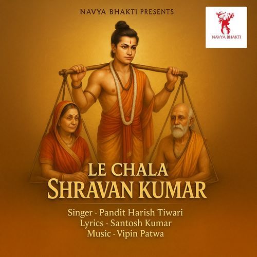 Le chala Shravan Kumar