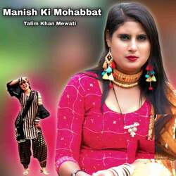 Manish Ki Mohabbat-Aj0ZBAxIe3c