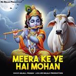 Meera Ke Ye Hai Mohan