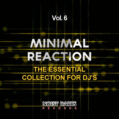 Minimal Reaction, Vol. 6 (The Essential Collection for DJ's)