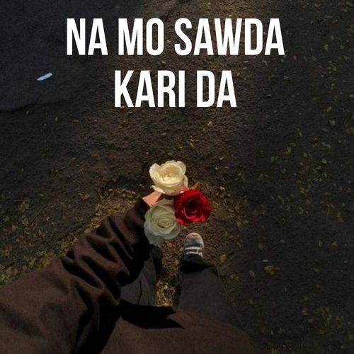 Na Mo Sawda Kari Da