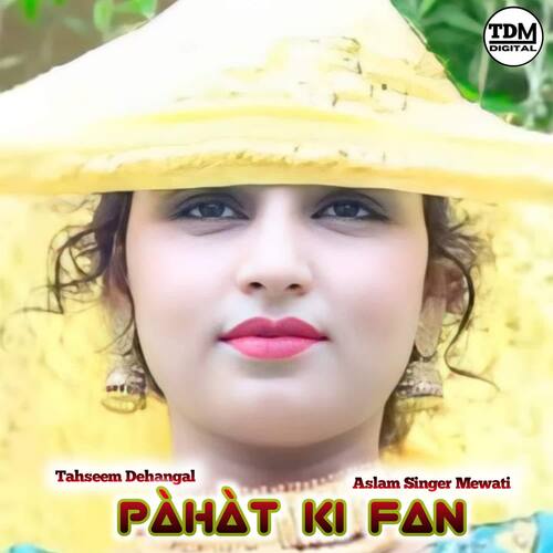 Pahat Ki Fan