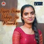 Papiro Prema Padago Ye Mounika
