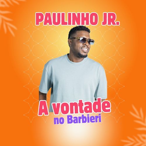 Paulinho Jr. A Vontade no Barbieri (Ao vivo)