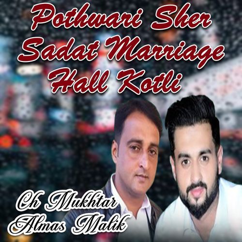 Pothwari Sher Sadat Marriage Hall Kotli